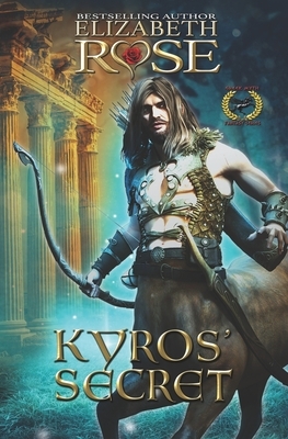 Kyros' Secret by Elizabeth Rose