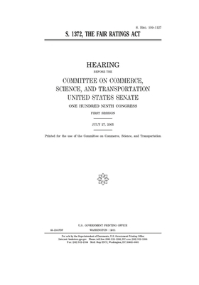 S. 1372, the Fair Ratings Act by Committee on Commerce Science (senate), United States Senate, United States Congress