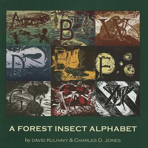 A Forest Insect Alphabet [With CD (Audio)] by David Kulhavy