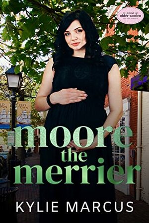 Moore The Merrier  by Kylie Marcus