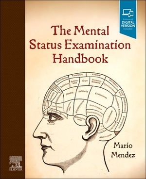 The Mental Status Examination Handbook by Mario F. Mendez