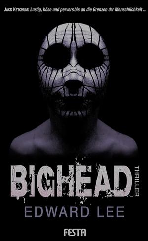 Bighead by Edward Lee