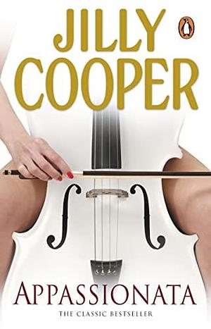 Appassionata. Jilly Cooper by Jilly Cooper