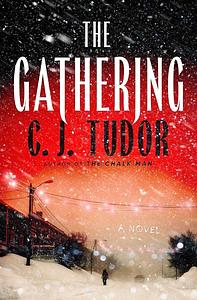 The Gathering by C.J. Tudor