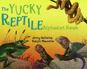 The Yucky Reptile Alphabet Book by Jerry Pallotta
