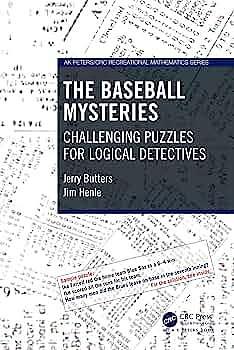 The Baseball Mysteries: Challenging Puzzles for Logical Detectives by Jerry Butters, Jim Henle