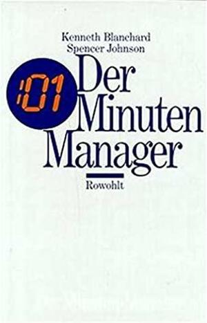 Der Minuten - Manager. by Kenneth H. Blanchard, Spencer Johnson
