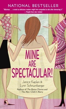 Mine Are Spectacular! by Janice Kaplan, Lynn Edelman Schnurnberger