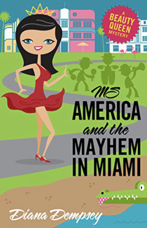 Ms America and the Mayhem in Miami by Diana Dempsey