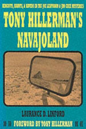 Tony Hillerman's Navajoland by Laurance D. Linford, Tony Hillerman