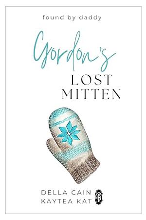 Gordon's Lost Mitten by Della Cain, Kaytea Kat