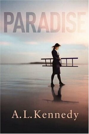 Paradise by A. L. Kennedy