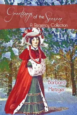 Greetings of the Season and Other Stories (Large Print Edition) by Barbara Metzger