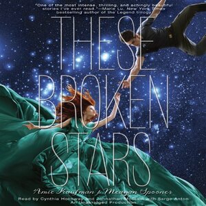 These Broken Stars by Amie Kaufman, Meagan Spooner