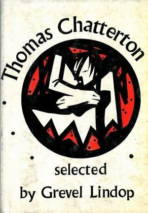 Thomas Chatterton, Selected, by Thomas Chatterton