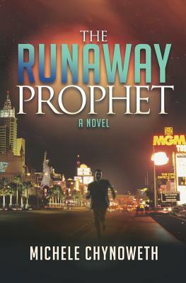 The Runaway Prophet by Michele Chynoweth