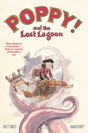 Poppy! and the Lost Lagoon by Matt Kindt, Brian Hurtt