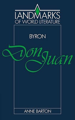 Byron: Don Juan by Anne Barton, Barton Anne