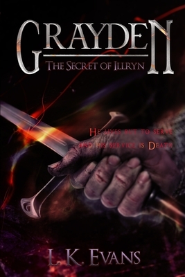 Grayden: The Secret of Illryn by L. K. Evans