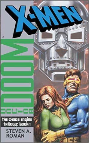 X-Men/Doctor Doom: The Chaos Engine by Steven A. Roman