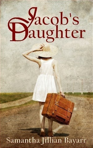 Jacob's Daughter by Samantha Bayarr, Samantha Jillian Bayarr