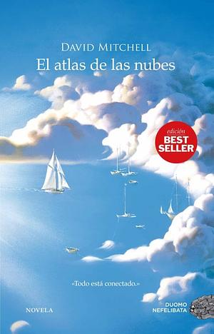 El Atlas de las Nubes by David Mitchell