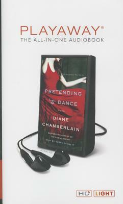Pretending to Dance by Diane Chamberlain