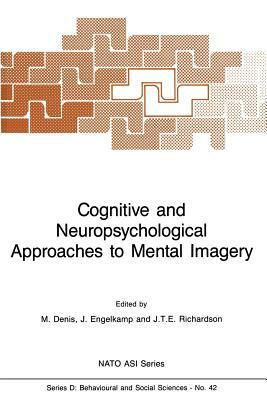 Cognitive and Neuropsychological Approaches to Mental Imagery by 