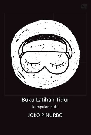 Buku Latihan Tidur: Kumpulan Puisi by Joko Pinurbo