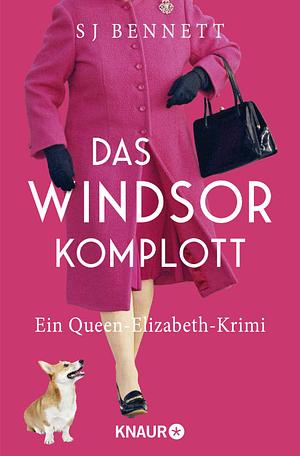 Das Windsor-Komplott  by S.J. Bennett