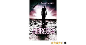 Aurora by Amos Cassidy