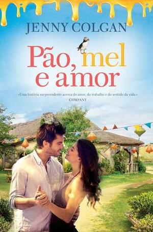 Pão, Mel e Amor by Jenny Colgan