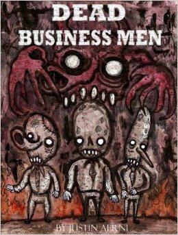 Dead Business Men by Justin Aerni