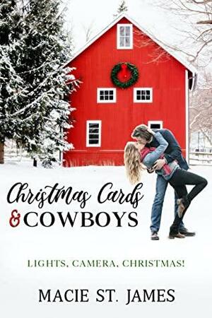 Christmas Cards and Cowboys by Macie St. James