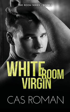 White Room Virgin by Cas Roman