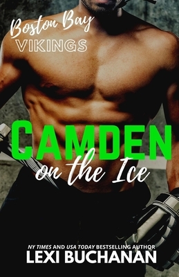 Camden: On the Ice by Lexi Buchanan