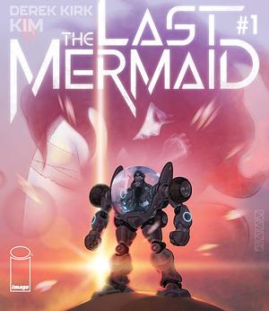 The Last Mermaid #1 by Derek Kirk Kim