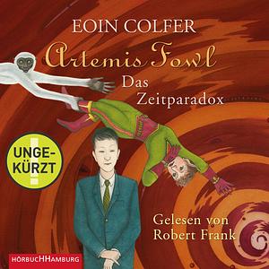 Artemis Fowl. Das Zeitparadox by Eoin Colfer