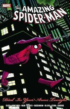 The Amazing Spider-Man: Died In Your Arms Tonight by Dan Slott