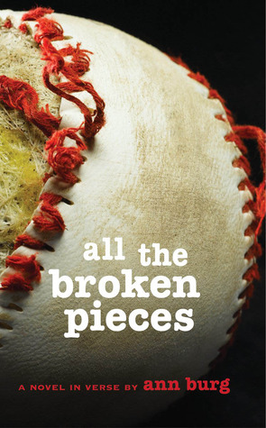All the Broken Pieces by Ann E. Burg