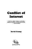 Conflict of Interest: A Novel about Trial Lawyers, Greed, Passion, Power, Revenge-- and Justice by David Crump