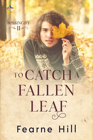 To Catch a Fallen Leaf by Fearne Hill