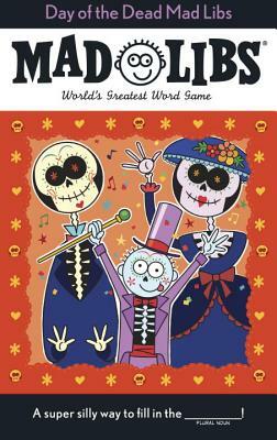 Day of the Dead Mad Libs by Karl Jones