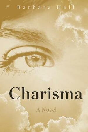 Charisma by Barbara Hall