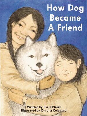 How Dog Became a Friend by Paul O'Neill