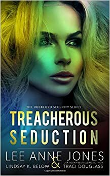 Treacherous Seduction by L.A. Dobbs, Lee Anne Jones