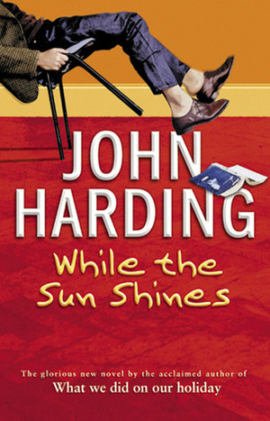 While The Sun Shines by John Harding