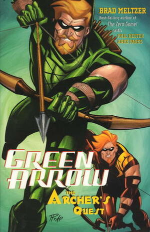 Green Arrow, Vol. 3: The Archer's Quest by Ande Parks, Phil Hester, Brad Meltzer
