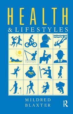 Health and Lifestyles by Mildred Blaxter