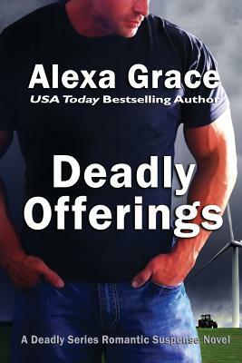 Deadly Offerings by Alexa Grace